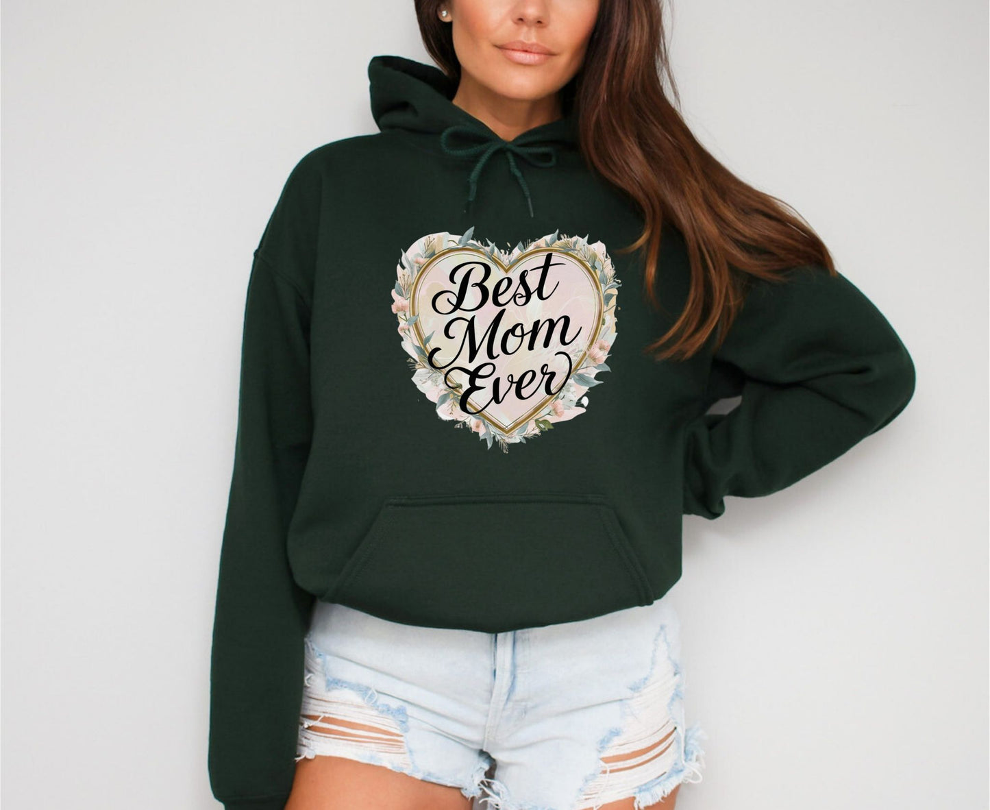 Best Mom Ever Forest Green Hoodie