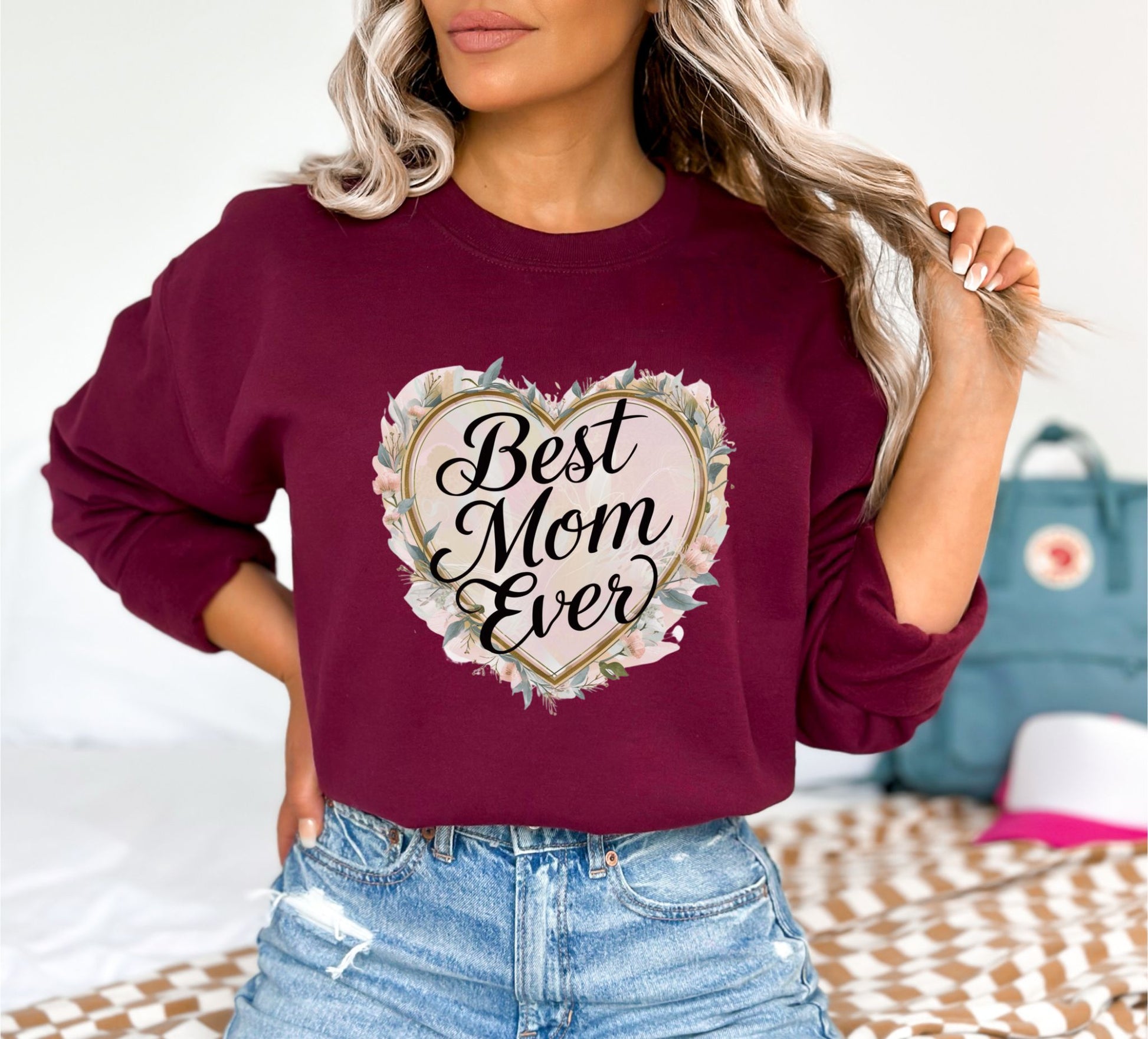 Best Mom Ever Maroon Sweatshirt