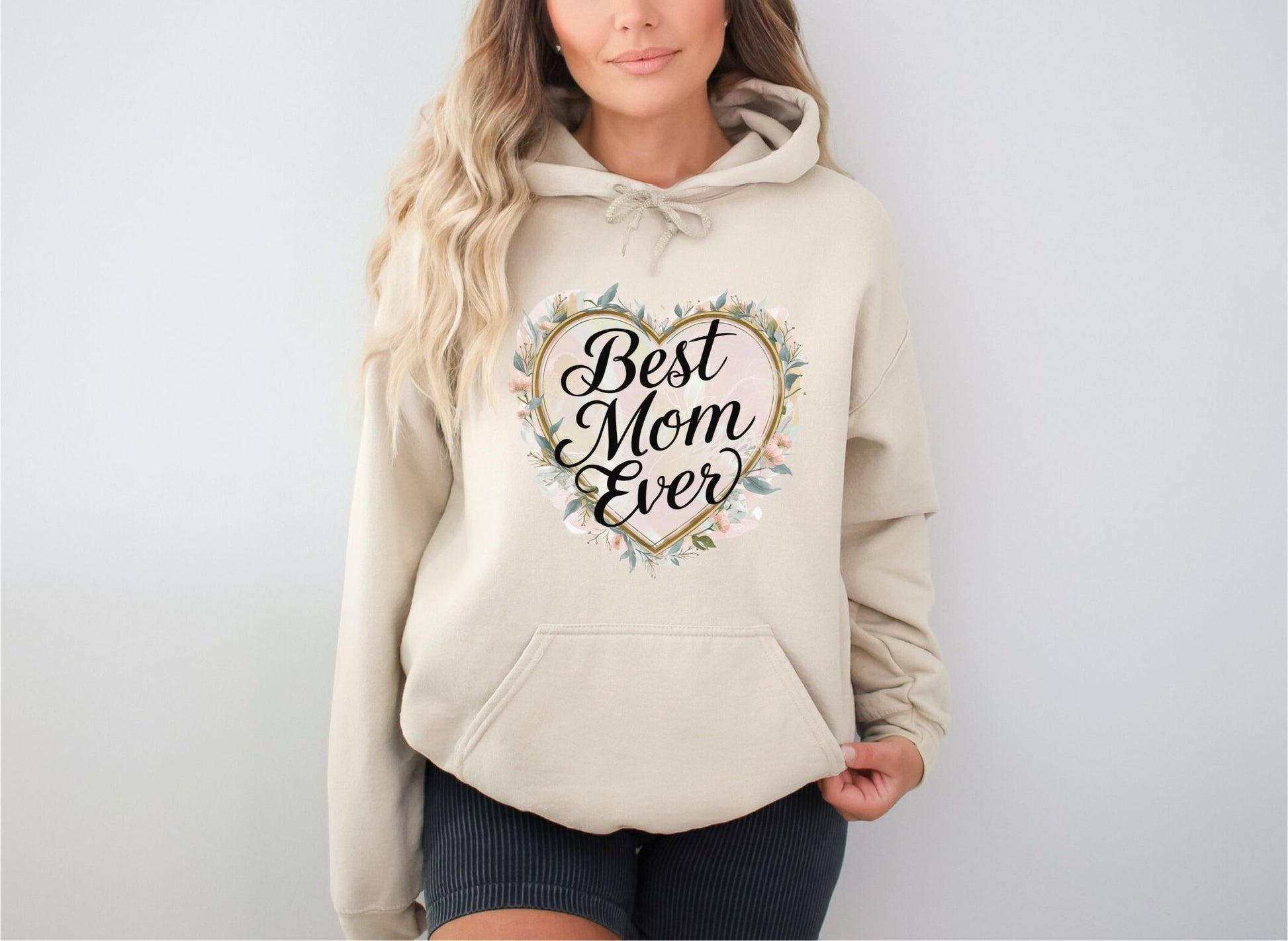 Best Mom Ever Sand Hoodie