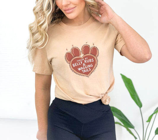 Comfortable and Cute: Fueled by Belly Rubs & Wagging Tails T-Shirt