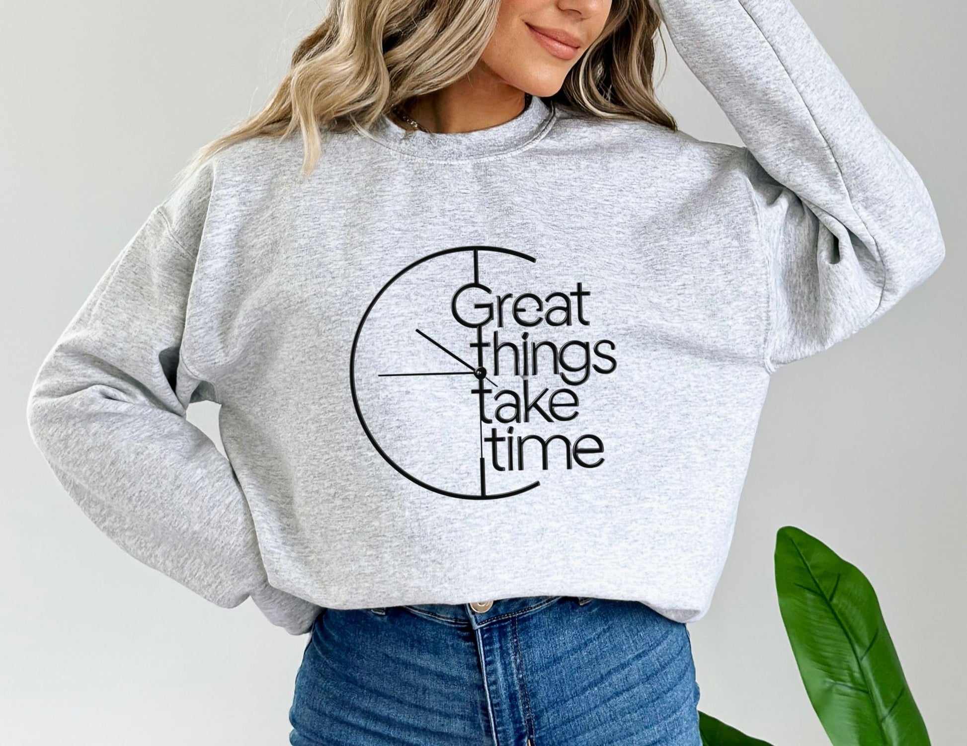 Great Things Take Time Ash Sweatshirt