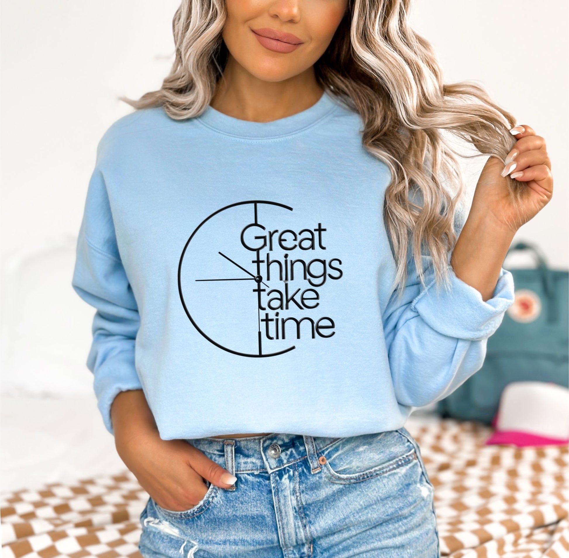 Great Things Take Time Light Blue Sweatshirt