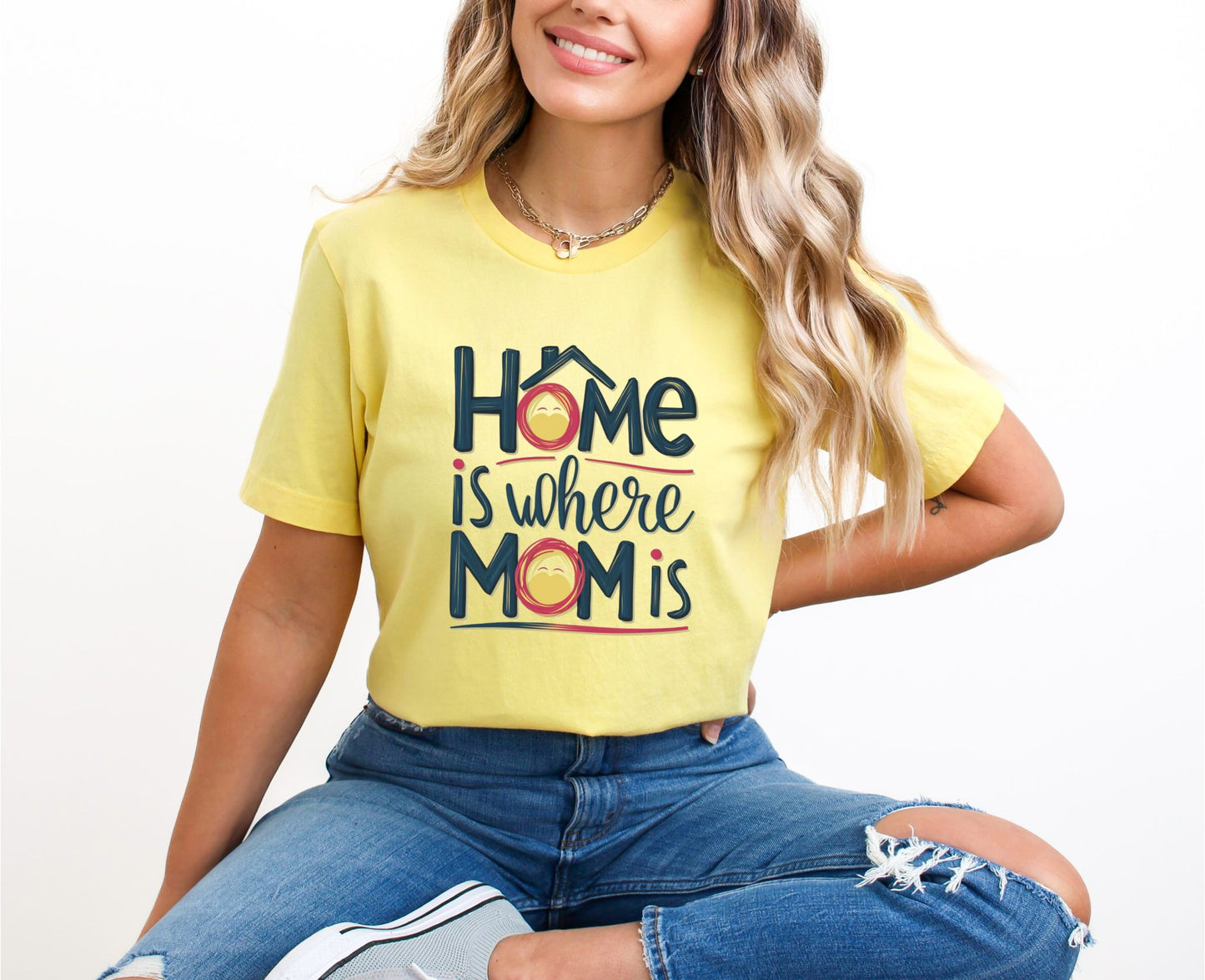 Home is Where Mom Is Yellow T-Shirt