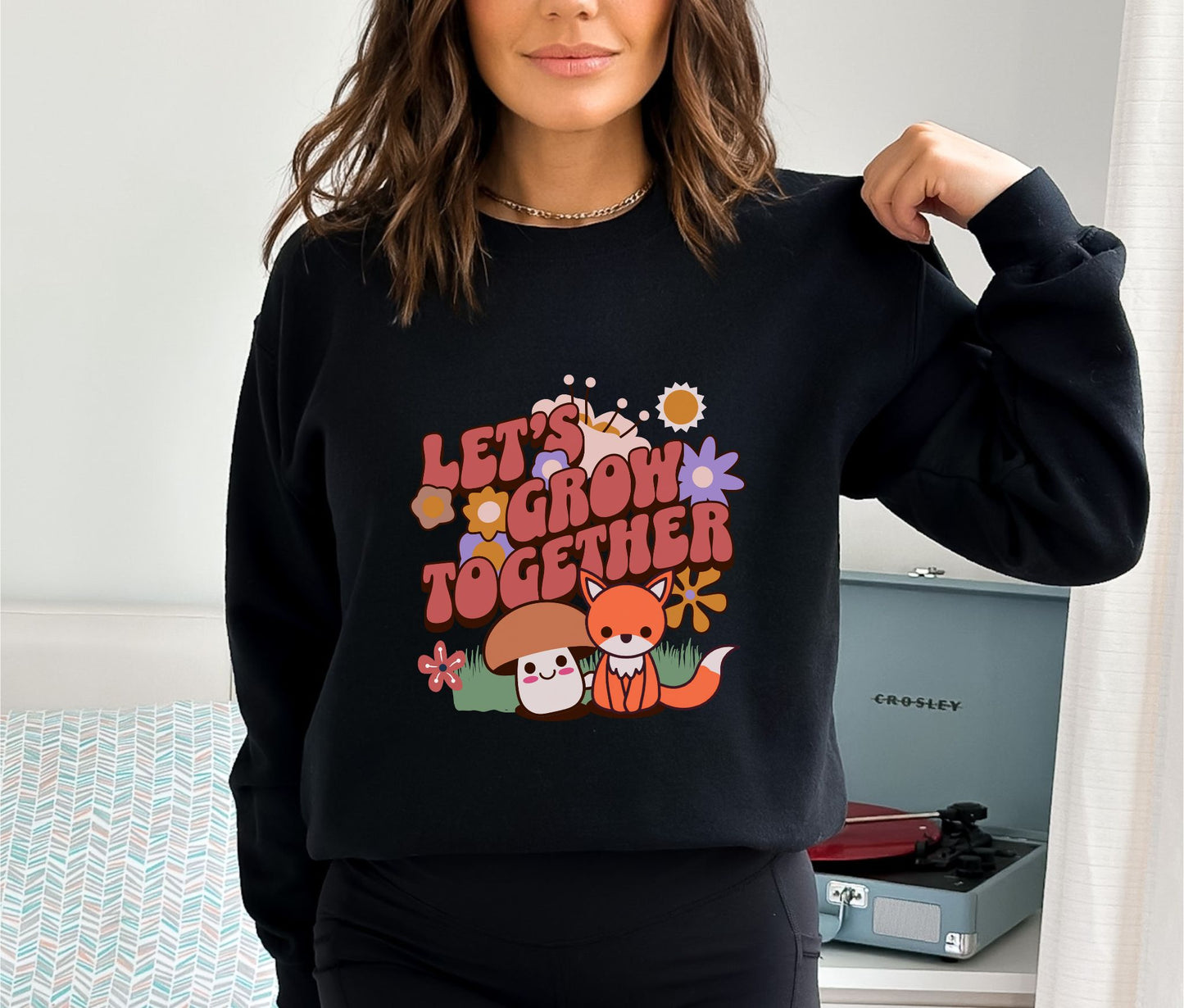 Let's Grow Together Black Sweatshirt