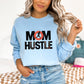 Mom Hustle Light Blue Sweatshirt