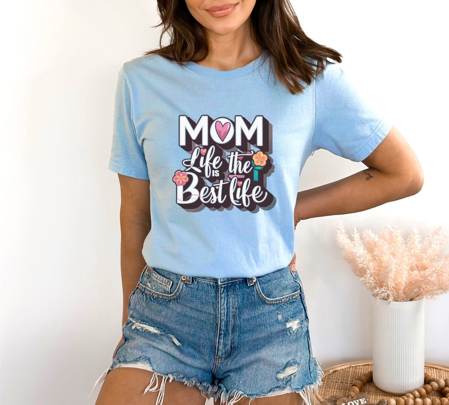 Mom Life is the Best Life Light Blue T-Shirt