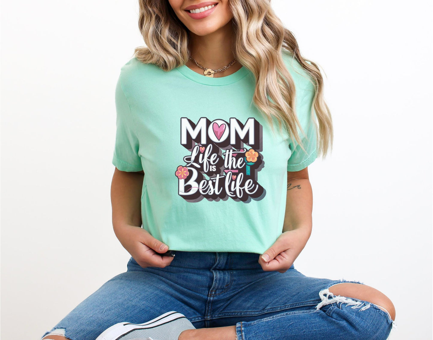 Mom Life is the Best Life Mint T-Shirt