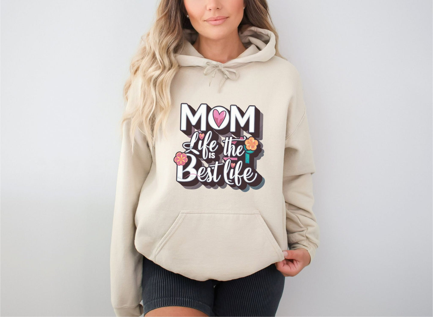 Mom Life is the Best Life Sand Hoodie