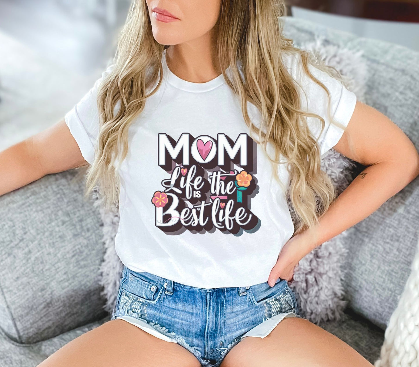 Mom Life is the Best Life White T-Shirt