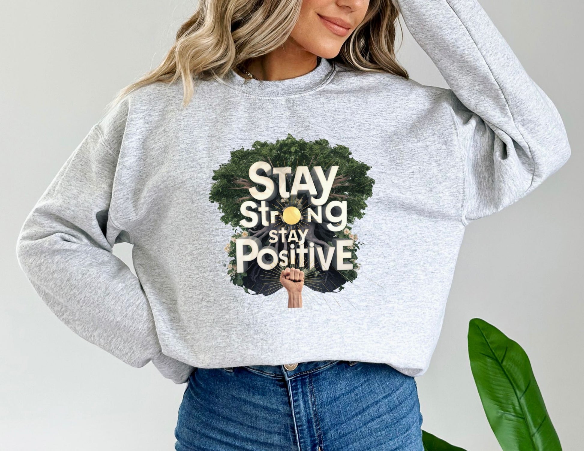 _Stay Strong Stay Positive Ash Sweatshirt