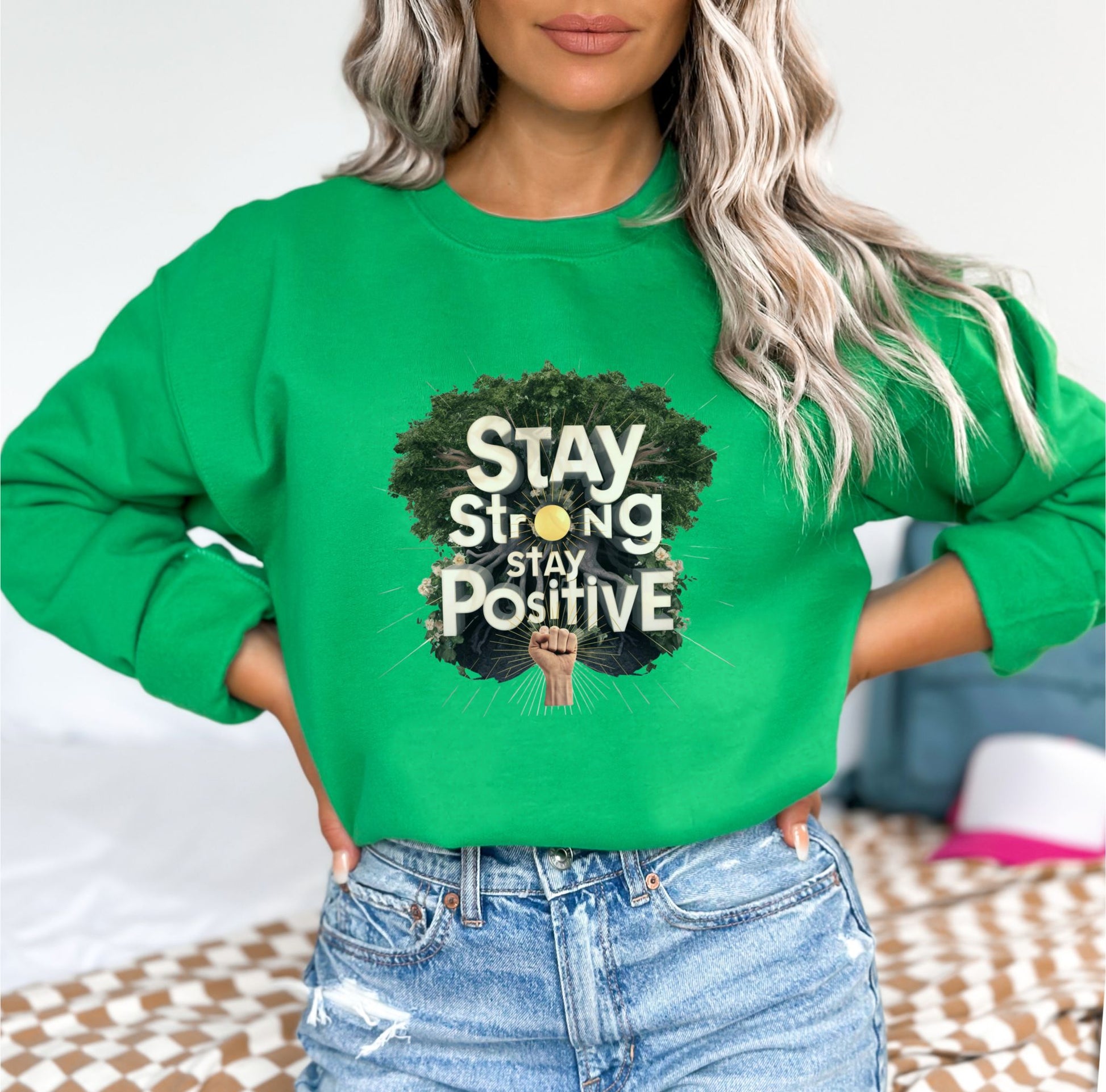 _Stay Strong Stay Positive Irish Green Sweatshirt