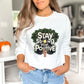 _Stay Strong Stay Positive White Sweatshirt