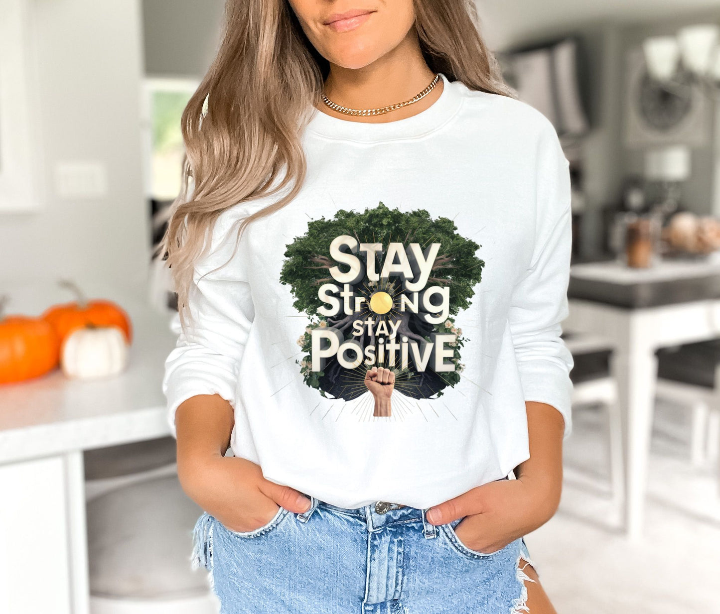 _Stay Strong Stay Positive White Sweatshirt