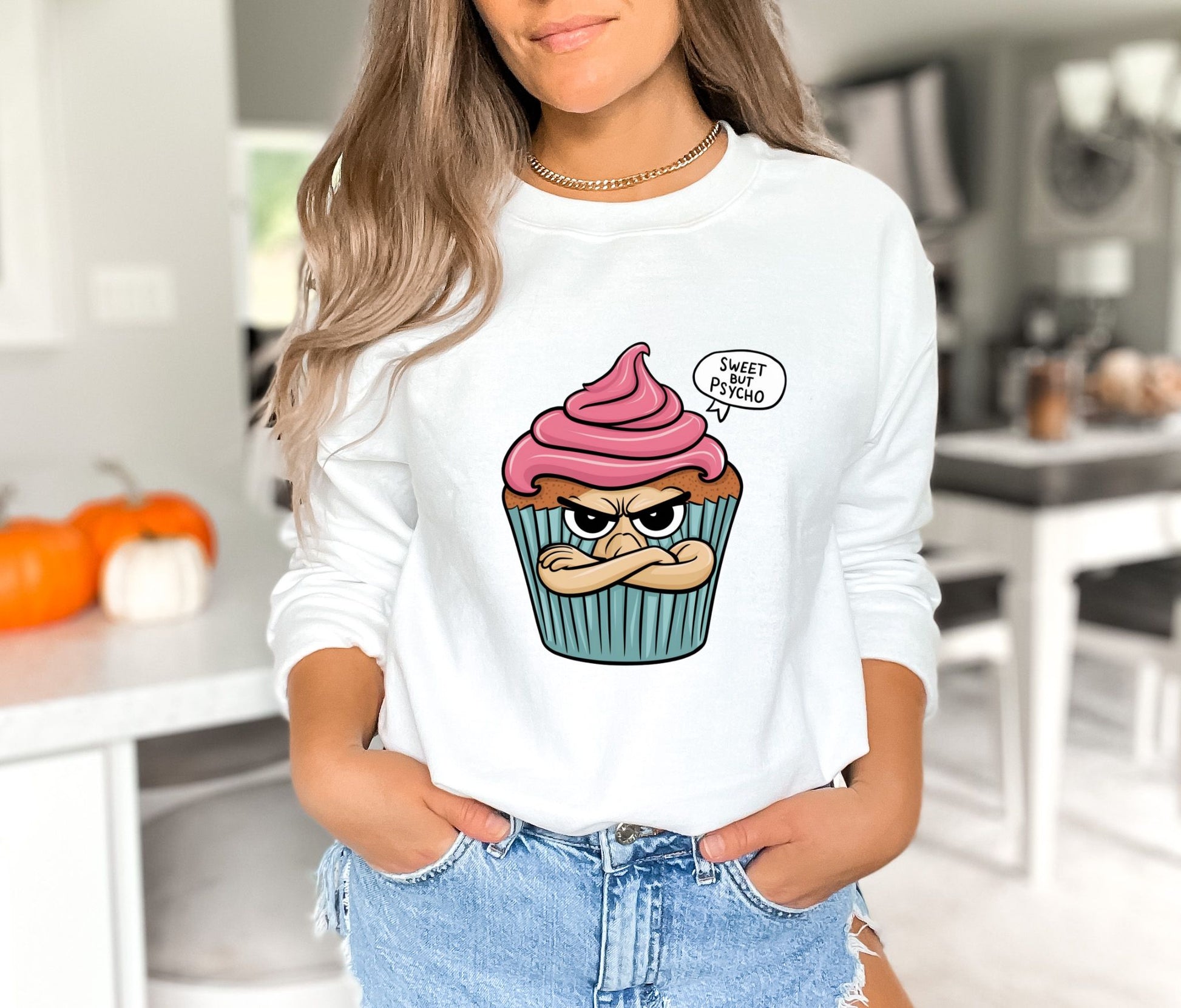 Sweet But Psycho Cupcake White Sweatshirt