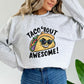 Taco 'Bout Awesome Ash Sweatshirt