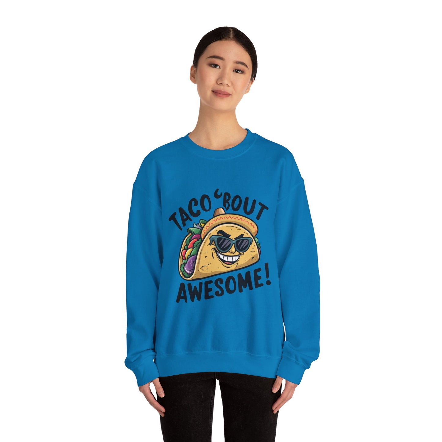 Taco 'Bout Awesome Sapphire Sweatshirt