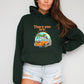 There You Are, Sunshine Forest Green Hoodie