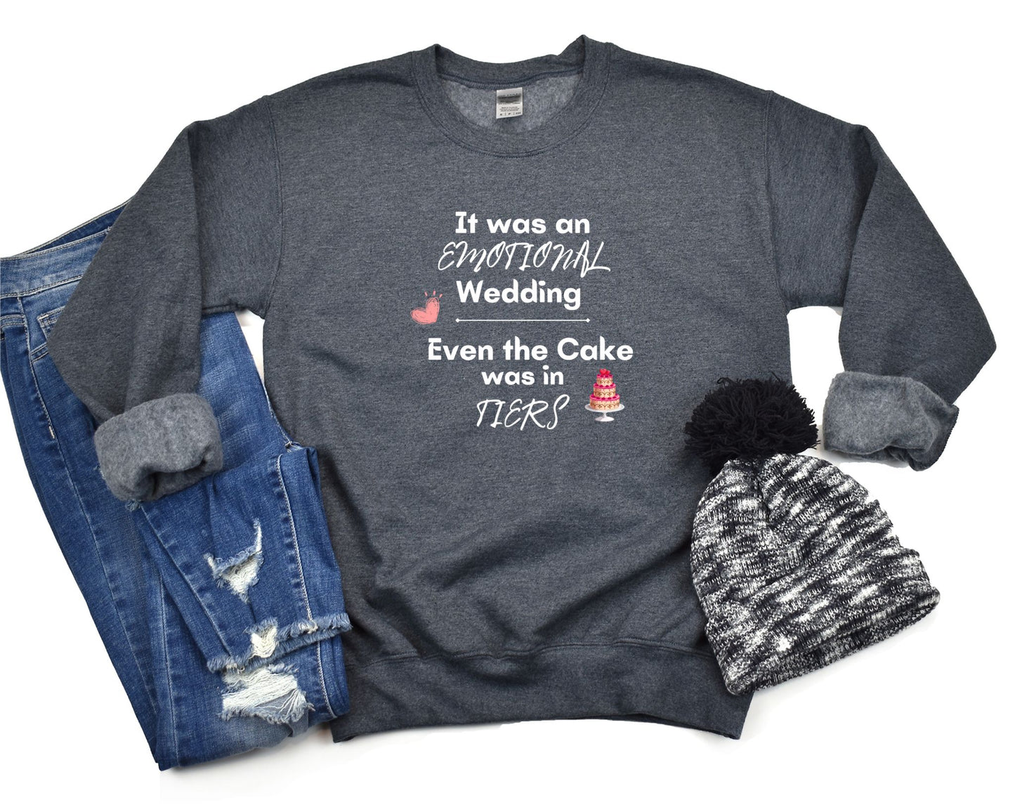 It was an Emotional Wedding even the Cake was in Tiers Dark Heather Sweatshirt