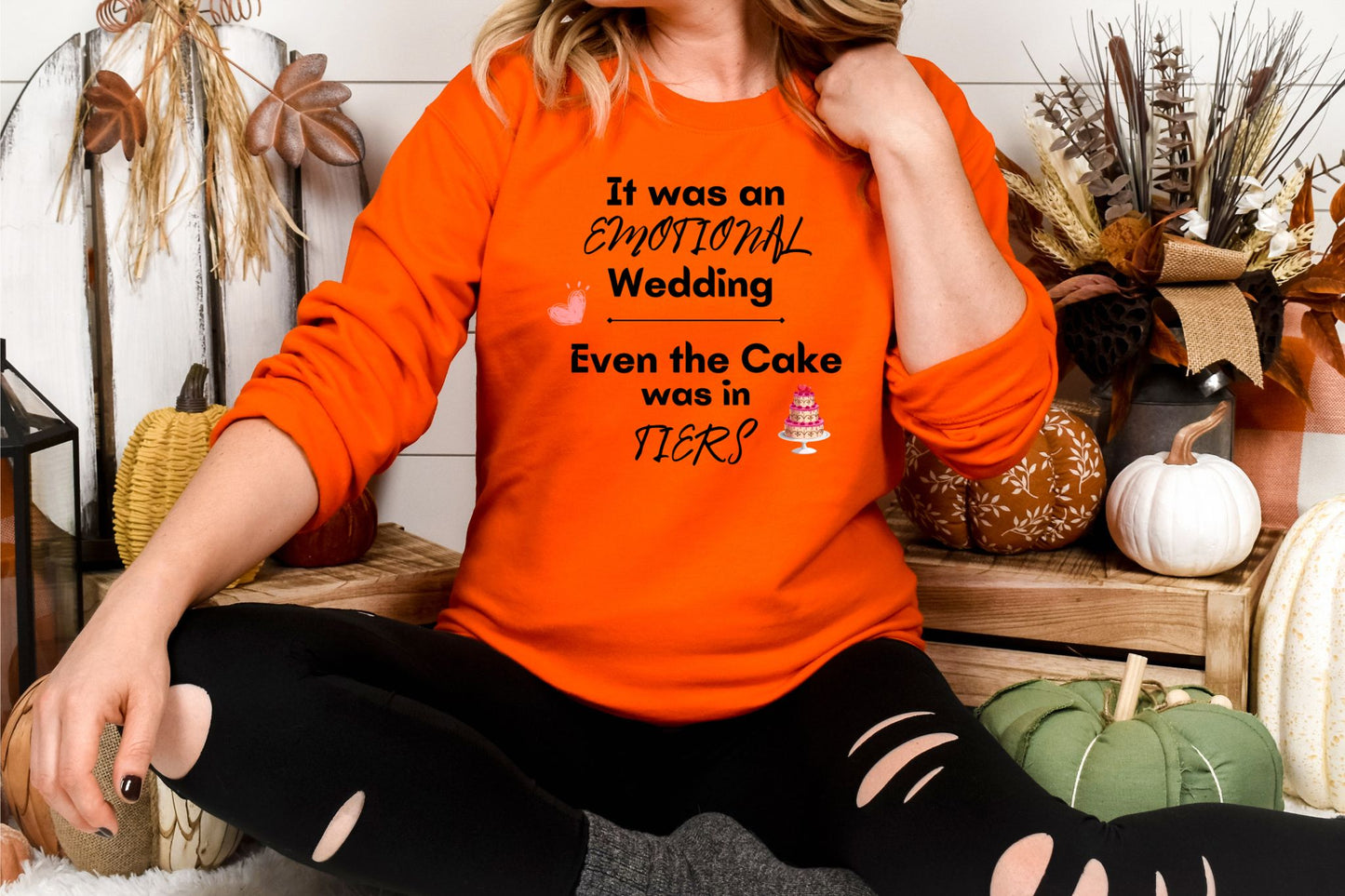 It was an Emotional Wedding even the Cake was in Tiers Sweatshirt