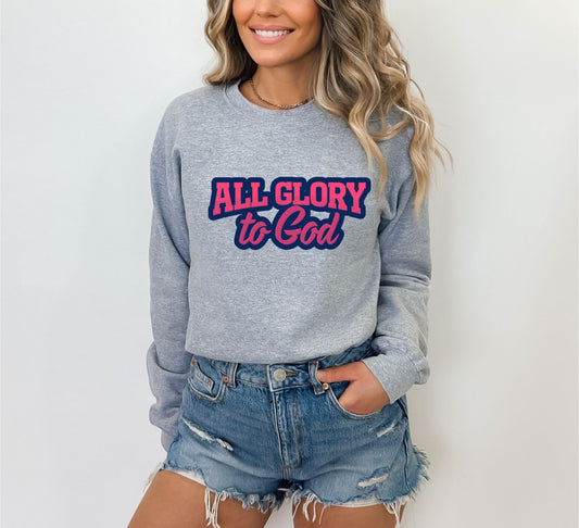 All Glory to God Sweatshirt: Embrace Faith and Style, Motivation Sweatshirt