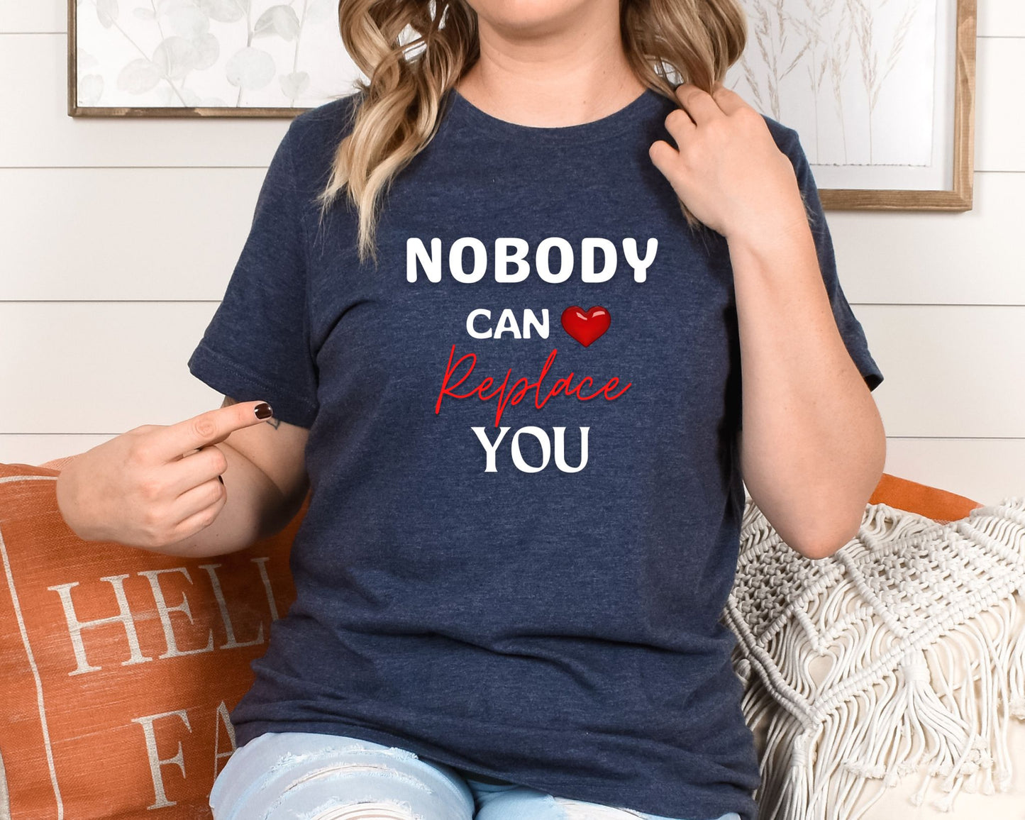 Nobody can replace you-heather navy t-shirt