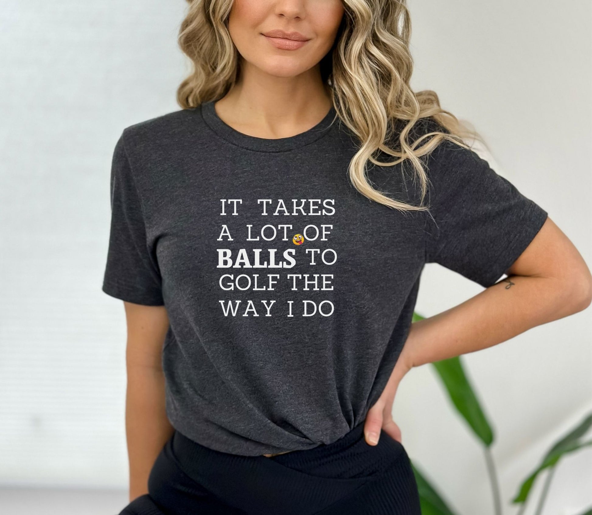 Dark Grey Heather It takes a lot of Balls to Golf the way I Do T-Shirt